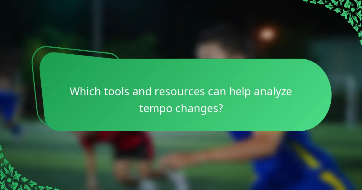 Which tools and resources can help analyze tempo changes?